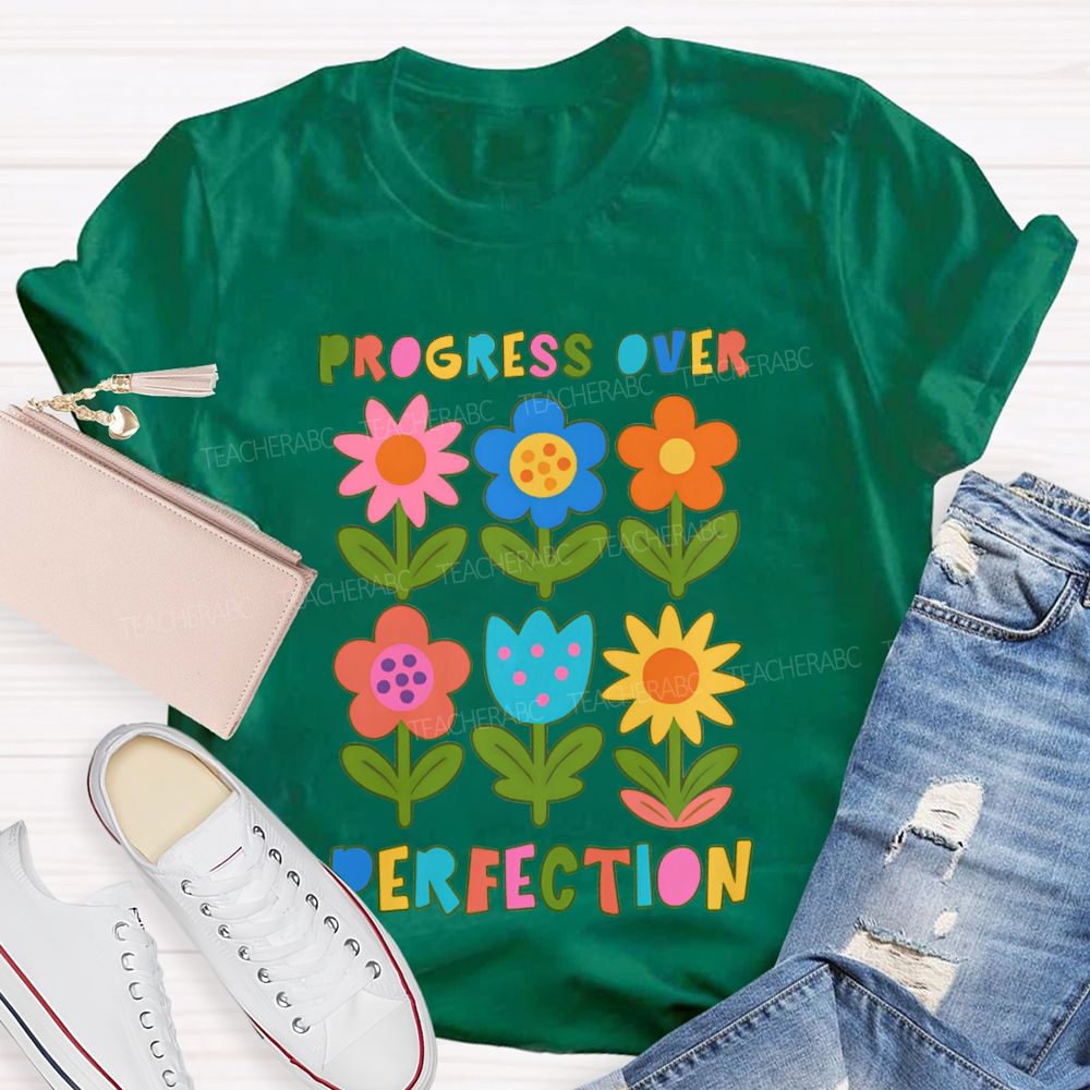 Progress Over Perfection Colorful Flowers And Lettering T-shirt