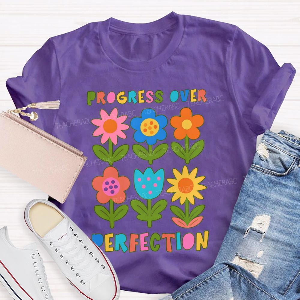 Progress Over Perfection Colorful Flowers And Lettering T-shirt