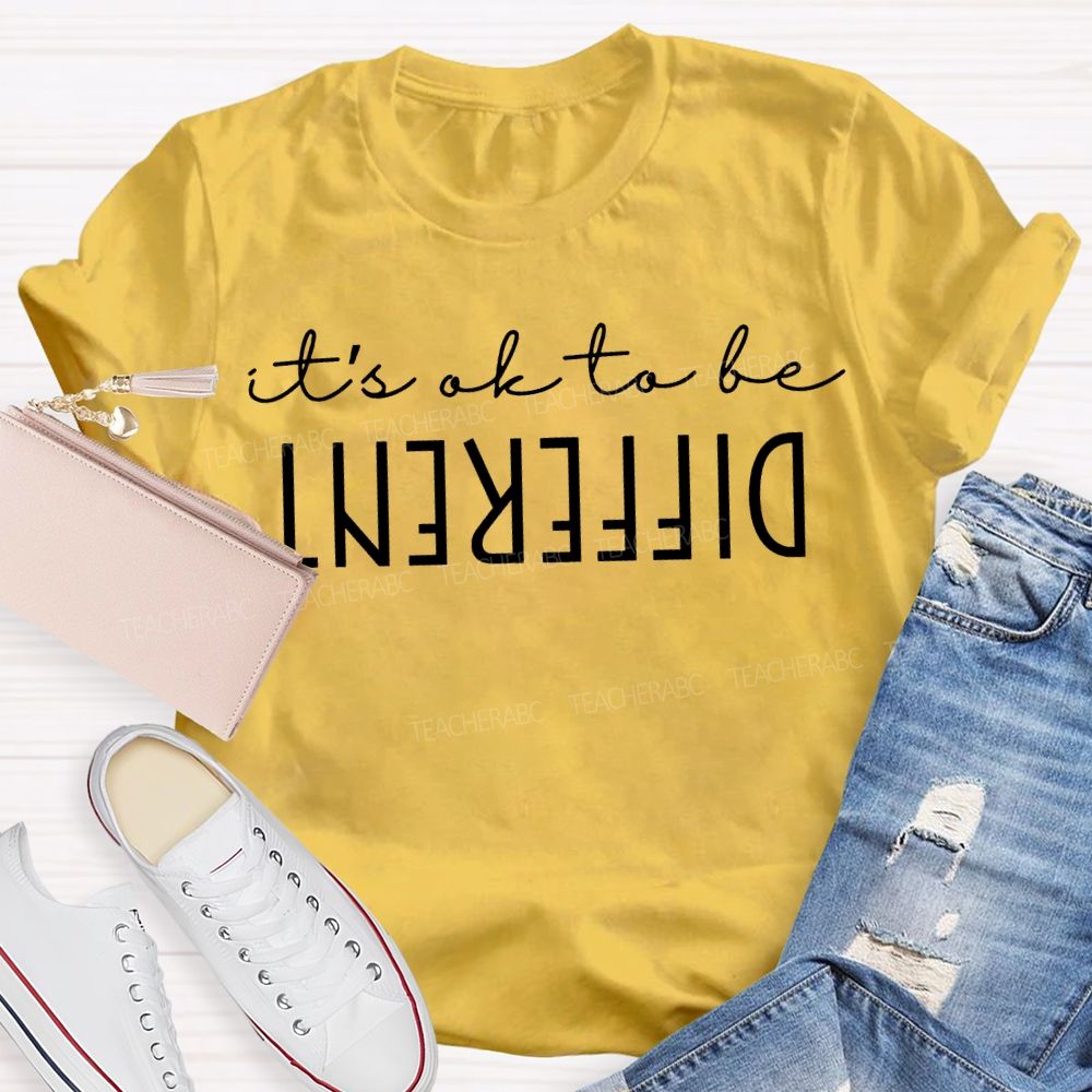 It'S Ok To Be Different T-shirt