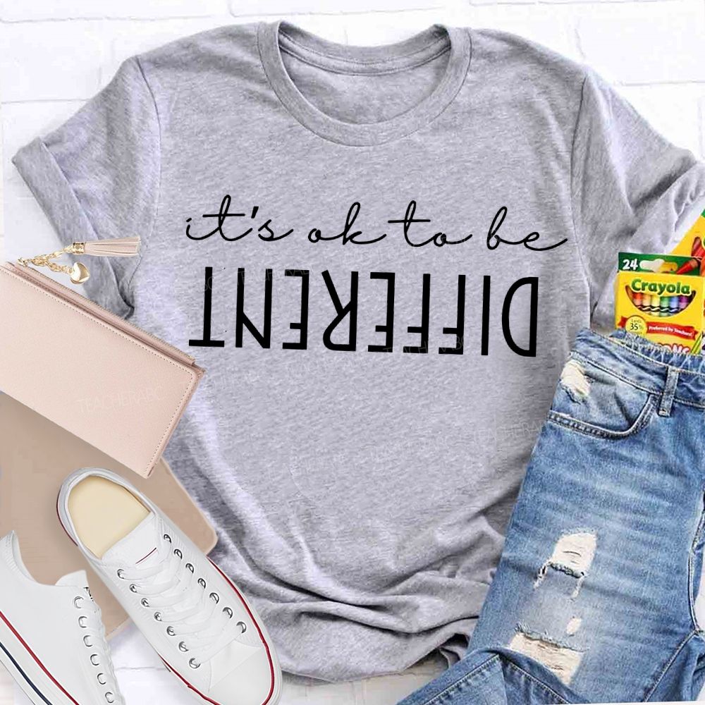 It'S Ok To Be Different T-shirt