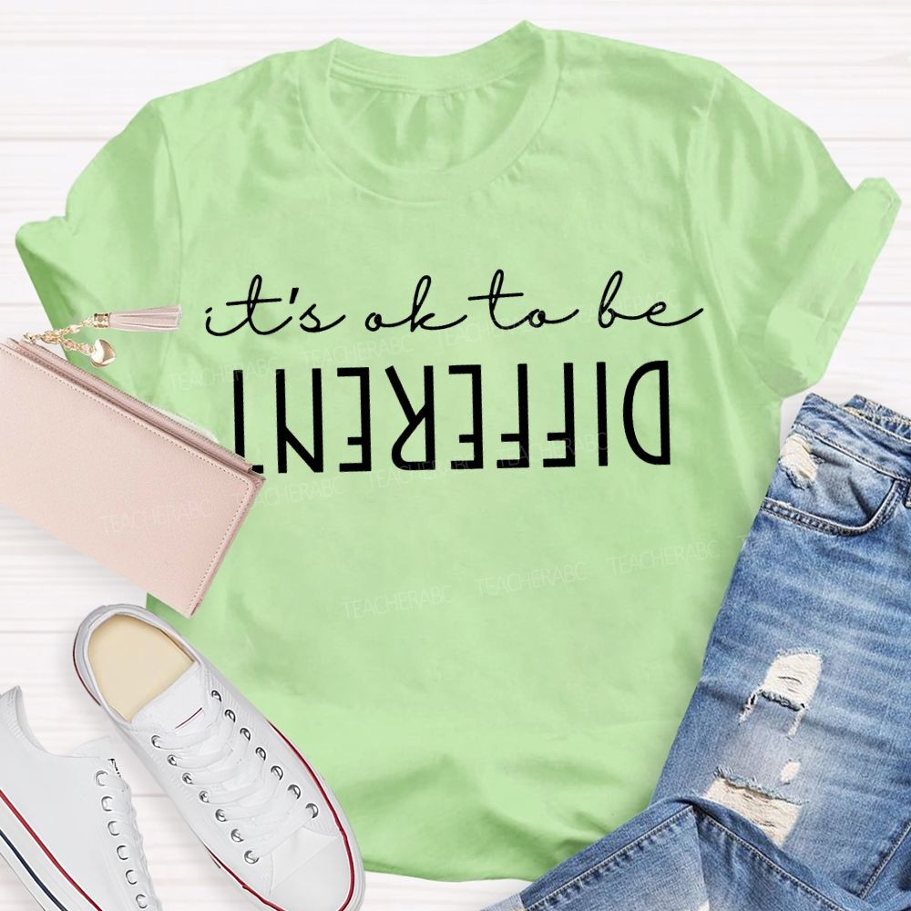 It'S Ok To Be Different T-shirt