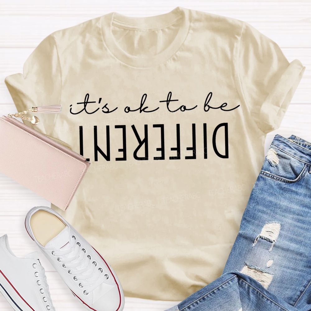 It'S Ok To Be Different T-shirt