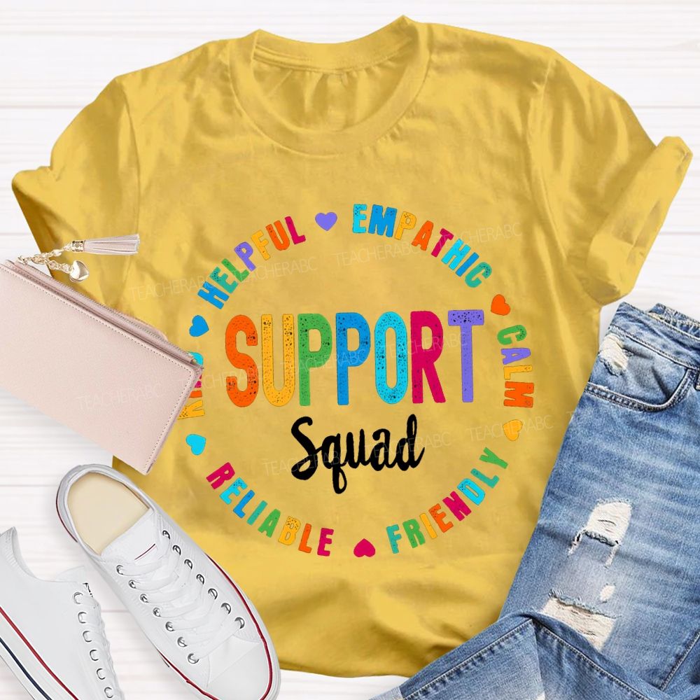 Support Squad Kind Helpful Empathy Calm Reliable Friendly T-shirt