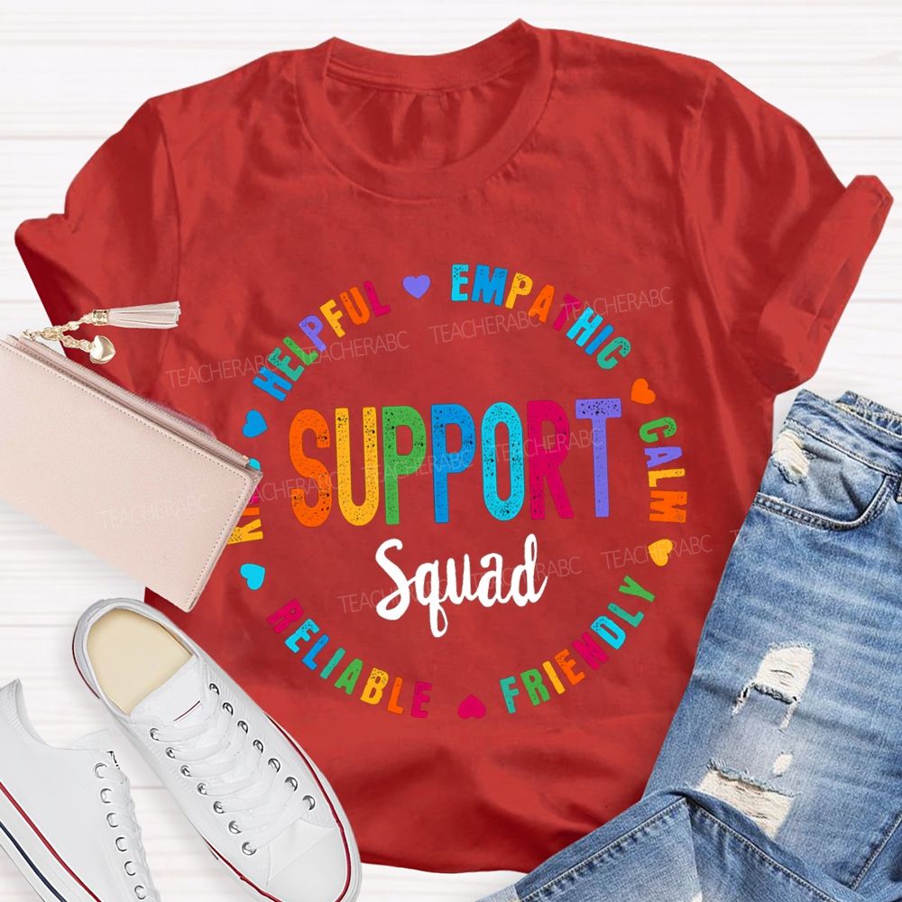 Support Squad Kind Helpful Empathy Calm Reliable Friendly T-shirt