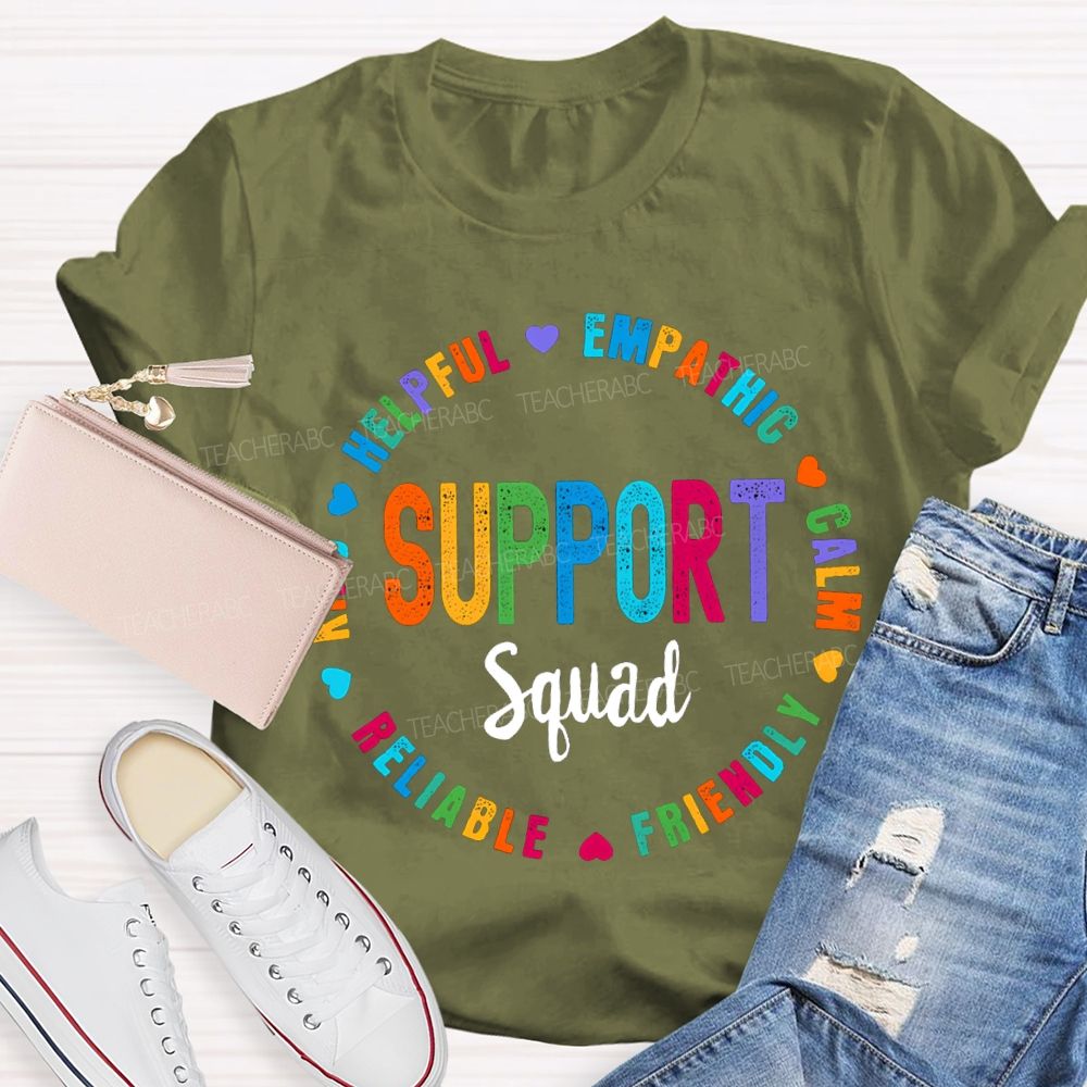 Support Squad Kind Helpful Empathy Calm Reliable Friendly T-shirt