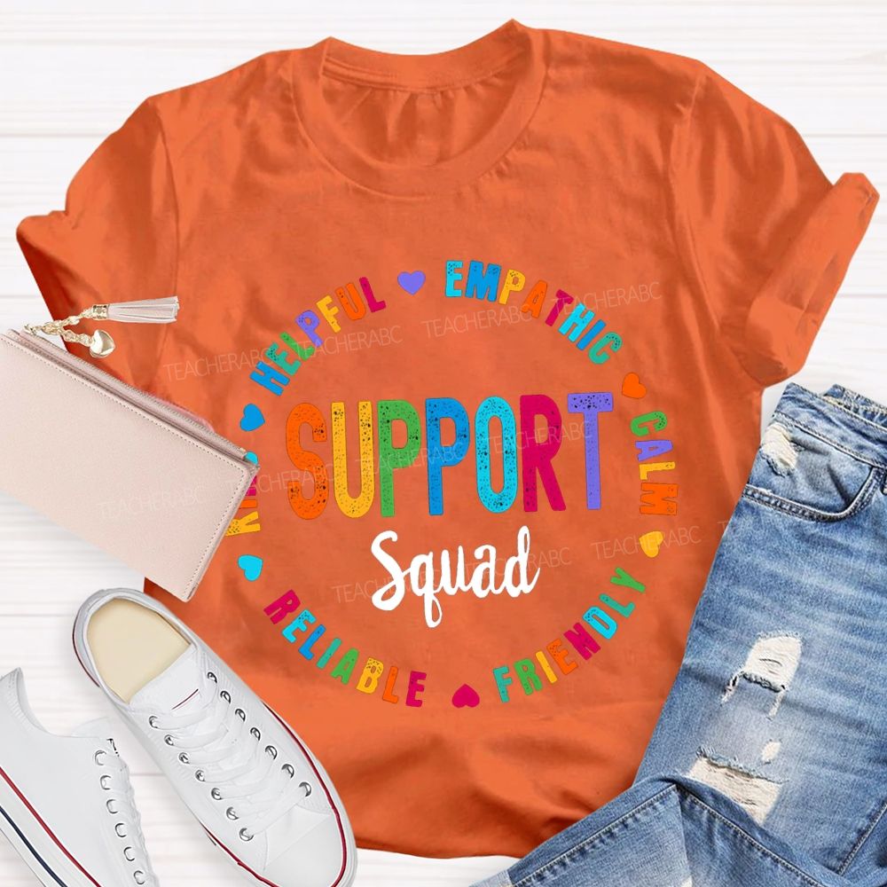 Support Squad Kind Helpful Empathy Calm Reliable Friendly T-shirt