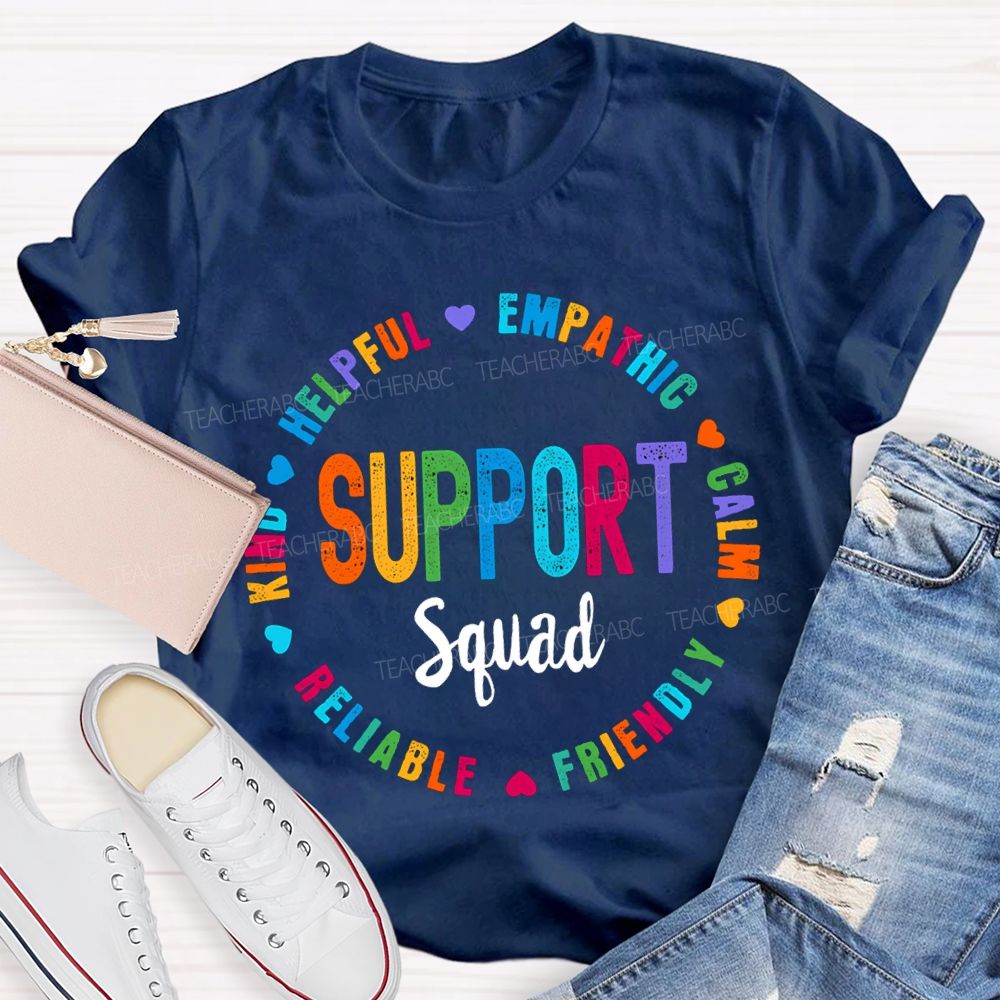 Support Squad Kind Helpful Empathy Calm Reliable Friendly T-shirt