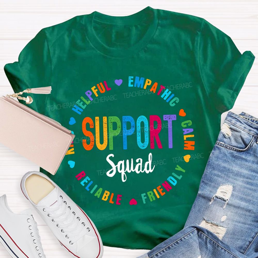 Support Squad Kind Helpful Empathy Calm Reliable Friendly T-shirt