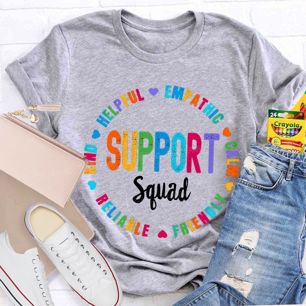 Support Squad Kind Helpful Empathy Calm Reliable Friendly T-shirt
