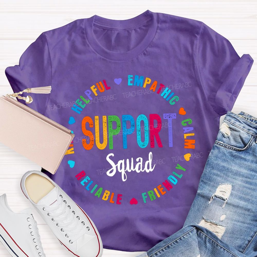 Support Squad Kind Helpful Empathy Calm Reliable Friendly T-shirt
