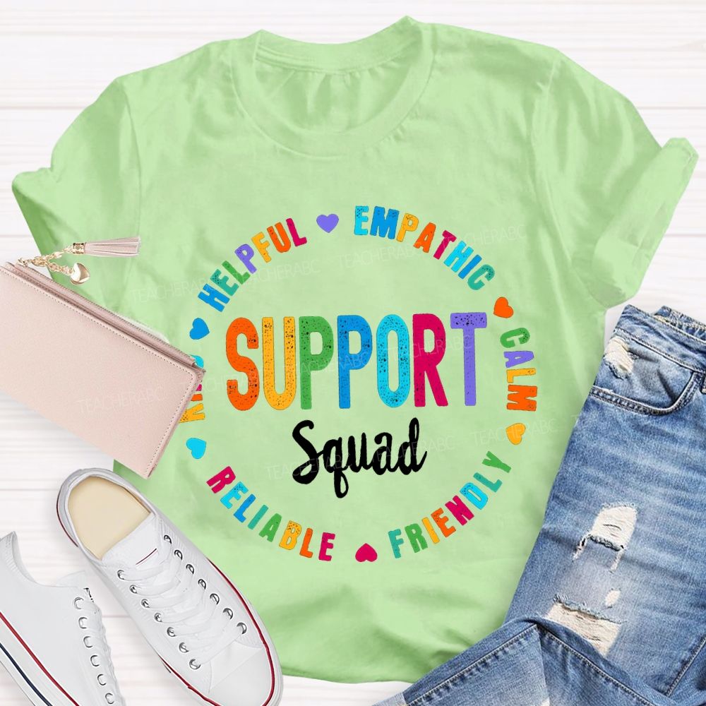 Support Squad Kind Helpful Empathy Calm Reliable Friendly T-shirt