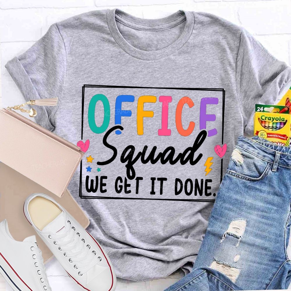 Office Squad We Get It Done Stars And Colored Fonts T-shirt