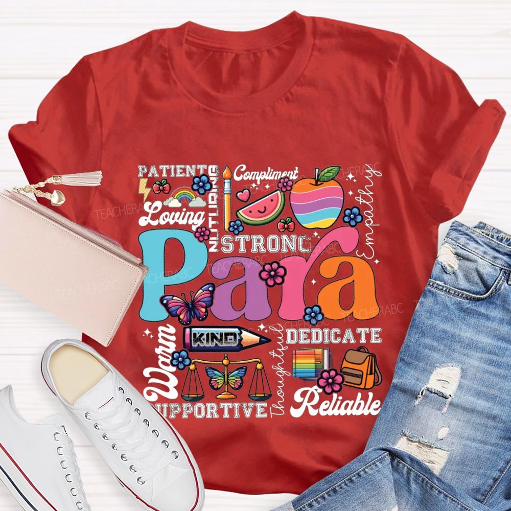 Para Strong Kind Dedicate Patient Reliable Warm T-shirt