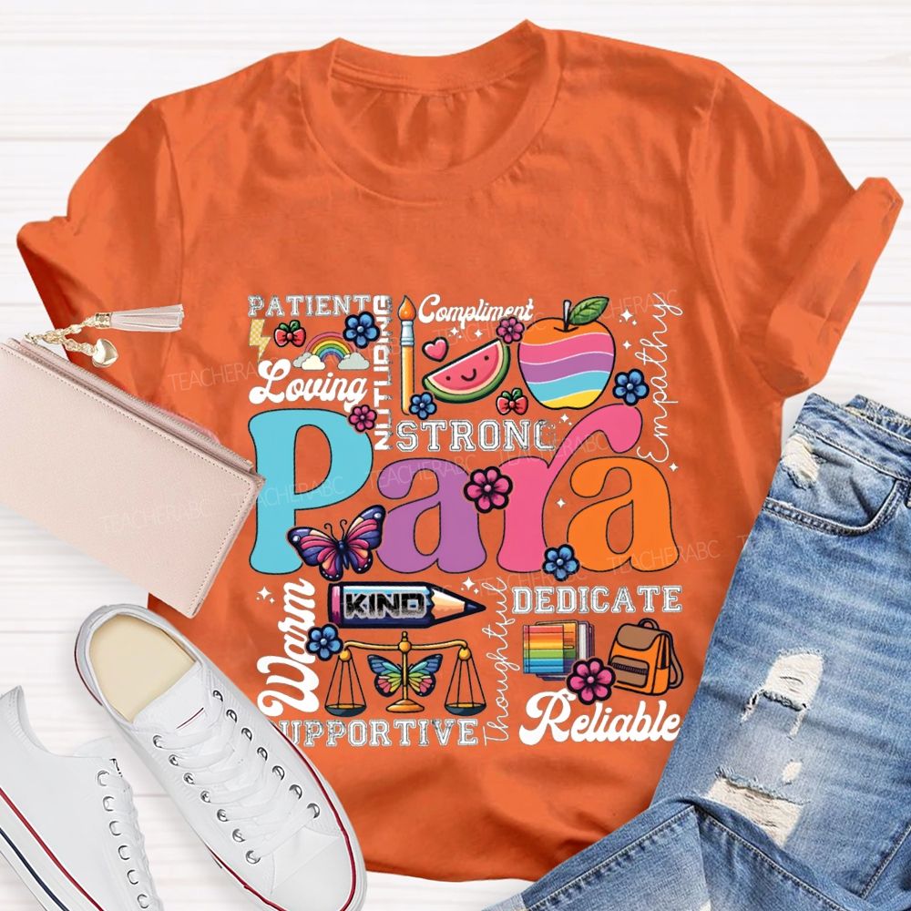 Para Strong Kind Dedicate Patient Reliable Warm T-shirt