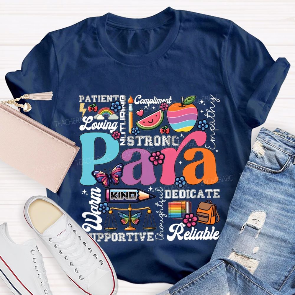Para Strong Kind Dedicate Patient Reliable Warm T-shirt