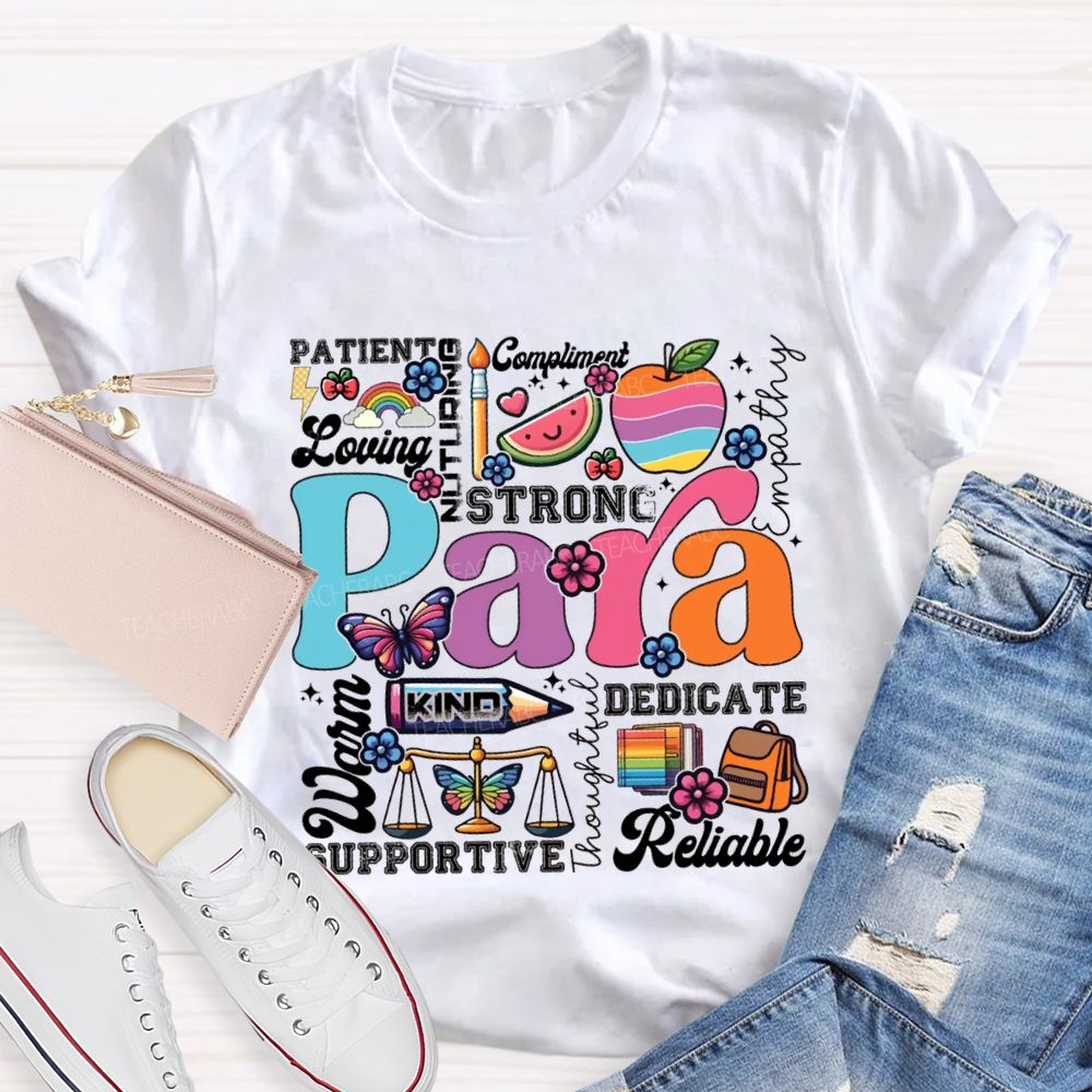 Para Strong Kind Dedicate Patient Reliable Warm T-shirt