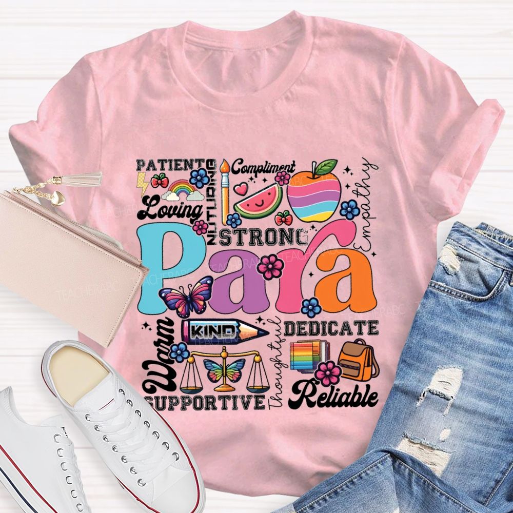 Para Strong Kind Dedicate Patient Reliable Warm T-shirt