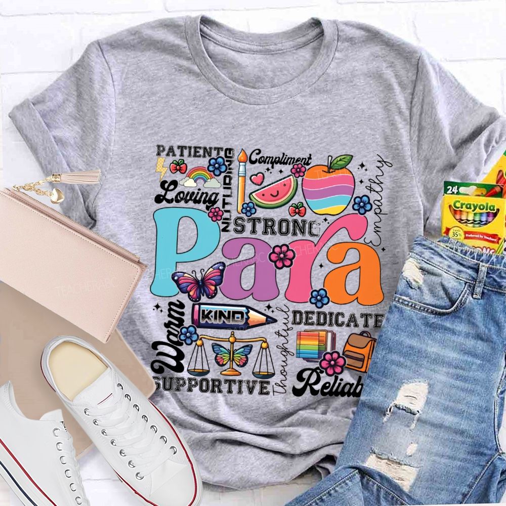 Para Strong Kind Dedicate Patient Reliable Warm T-shirt