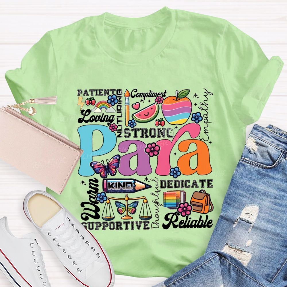 Para Strong Kind Dedicate Patient Reliable Warm T-shirt