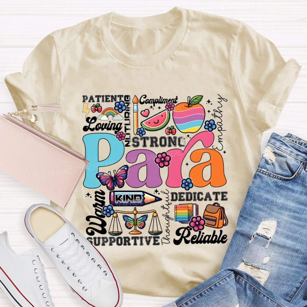 Para Strong Kind Dedicate Patient Reliable Warm T-shirt