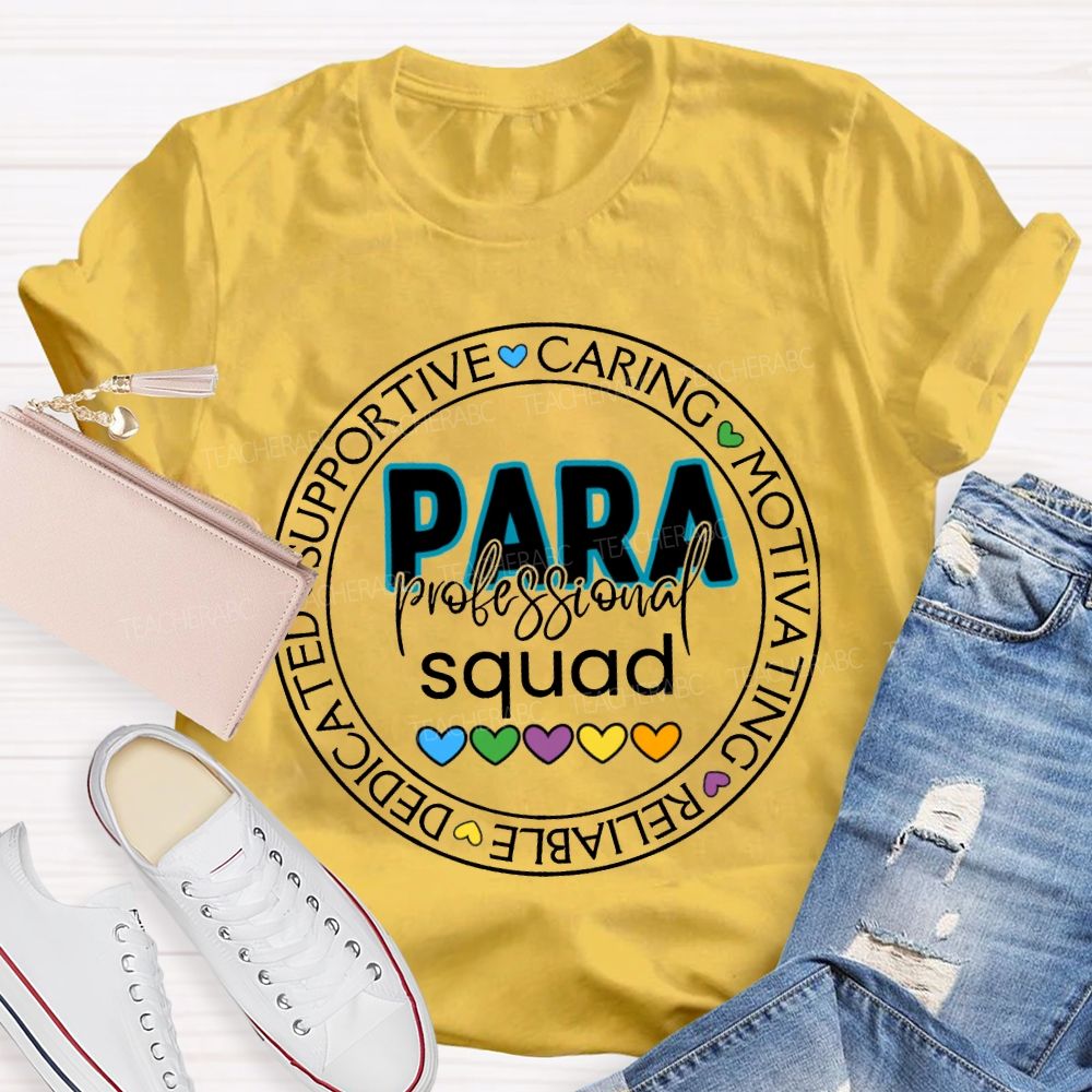Para Professional Squad Supportive Caring Motivational Reliable Dedicated T-shirt
