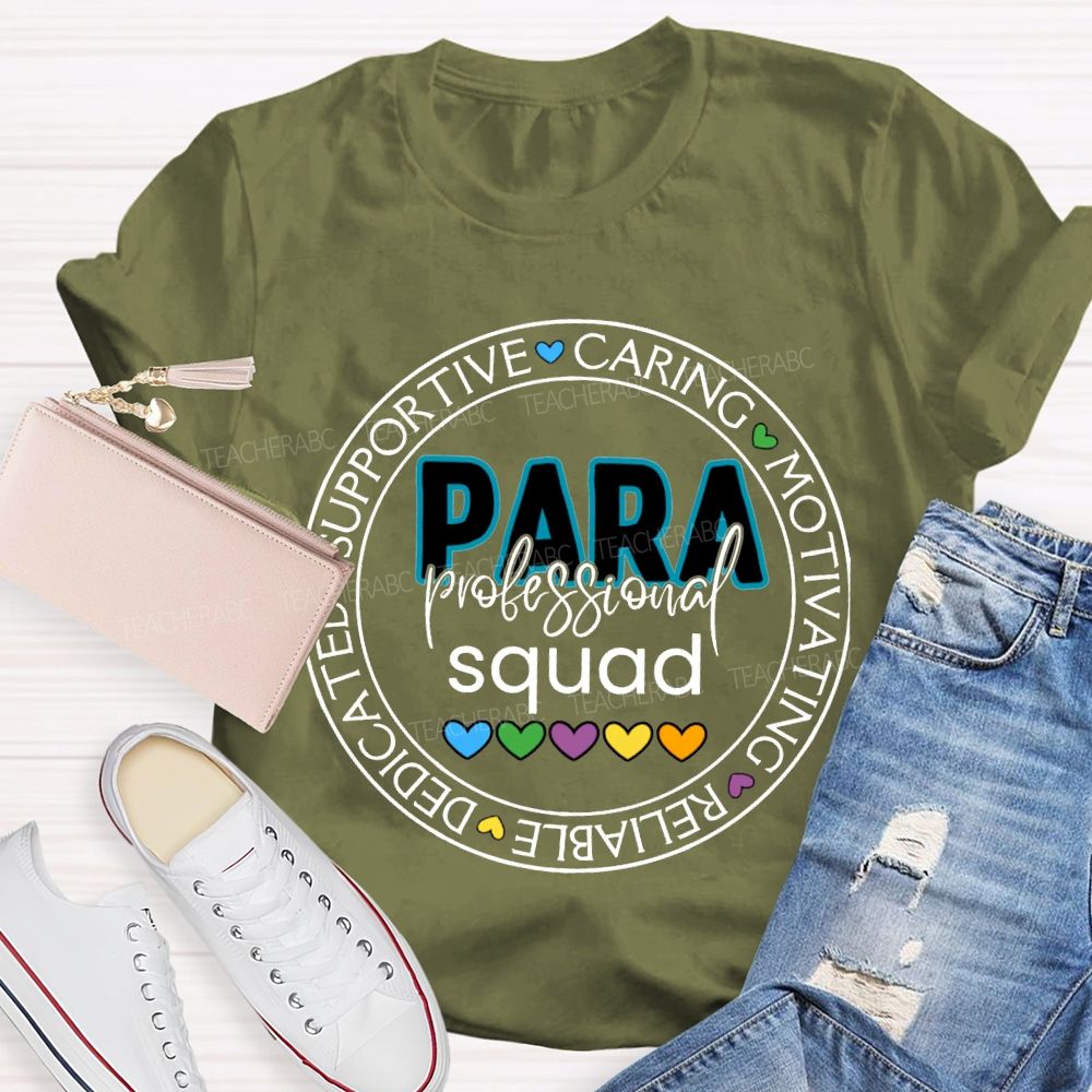 Para Professional Squad Supportive Caring Motivational Reliable Dedicated T-shirt