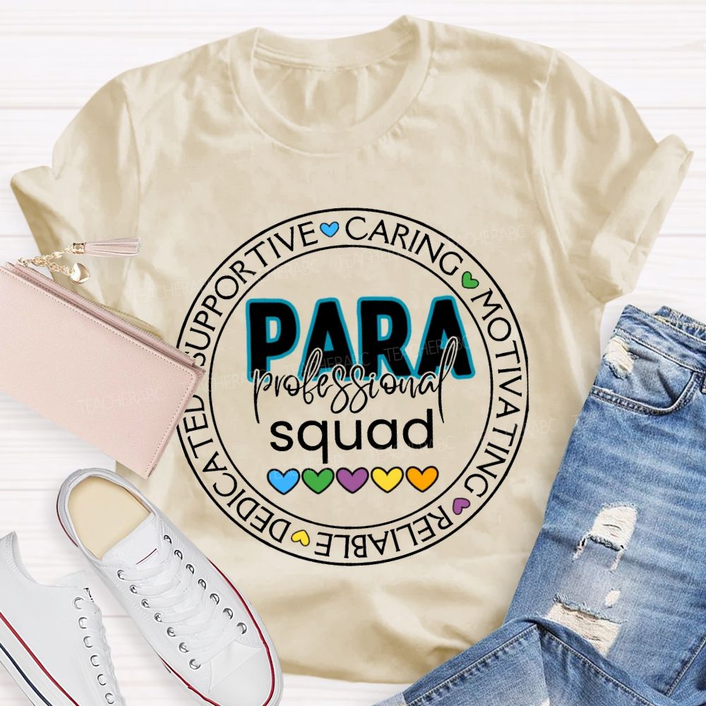 Para Professional Squad Supportive Caring Motivational Reliable Dedicated T-shirt