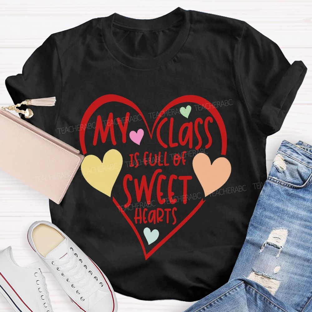 My Class Is Full Of Sweet Hearts Colorful Heart Print T-shirt