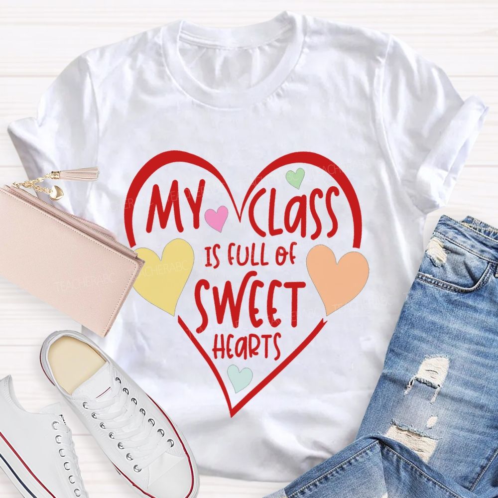 My Class Is Full Of Sweet Hearts Colorful Heart Print T-shirt