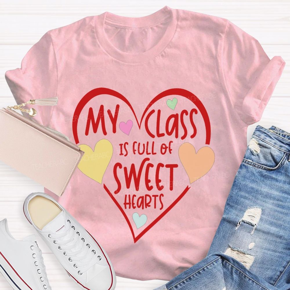My Class Is Full Of Sweet Hearts Colorful Heart Print T-shirt