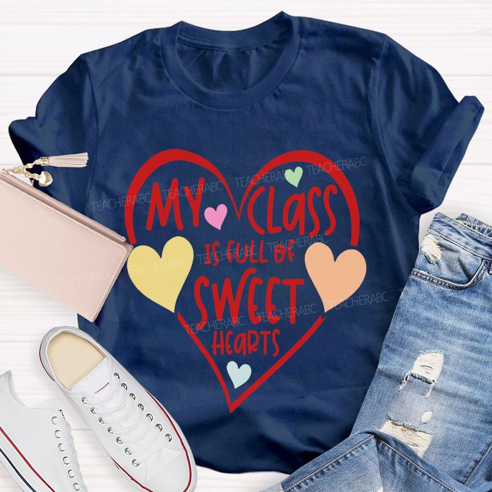 My Class Is Full Of Sweet Hearts Colorful Heart Print T-shirt