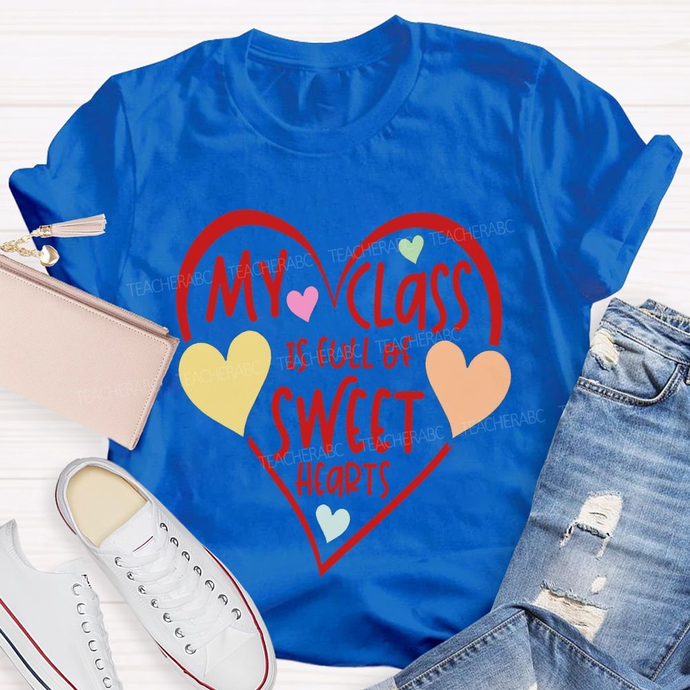 My Class Is Full Of Sweet Hearts Colorful Heart Print T-shirt