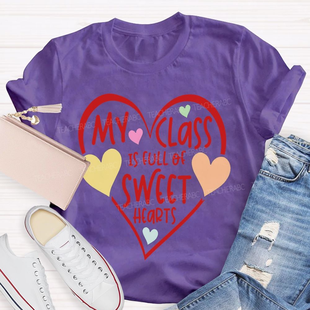 My Class Is Full Of Sweet Hearts Colorful Heart Print T-shirt