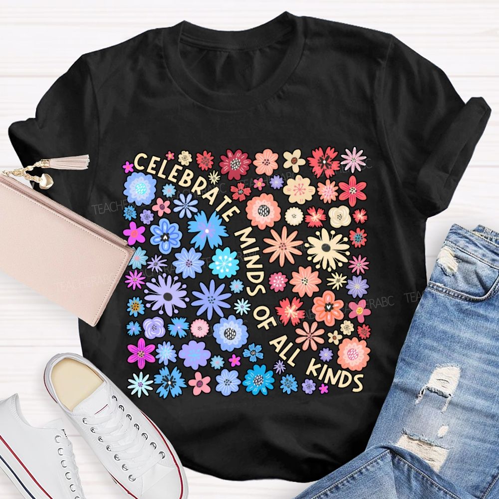 Celebrate Minds Of All Kinds Color Flowers T-shirt