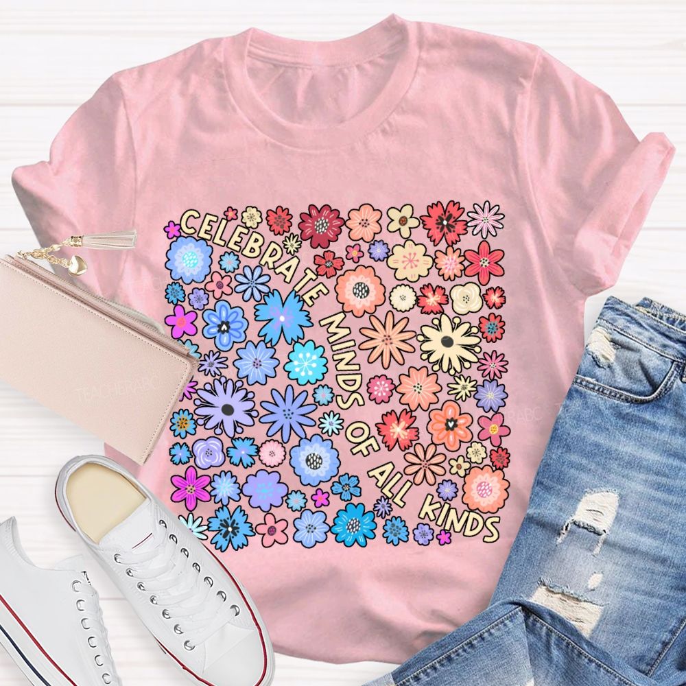 Celebrate Minds Of All Kinds Color Flowers T-shirt