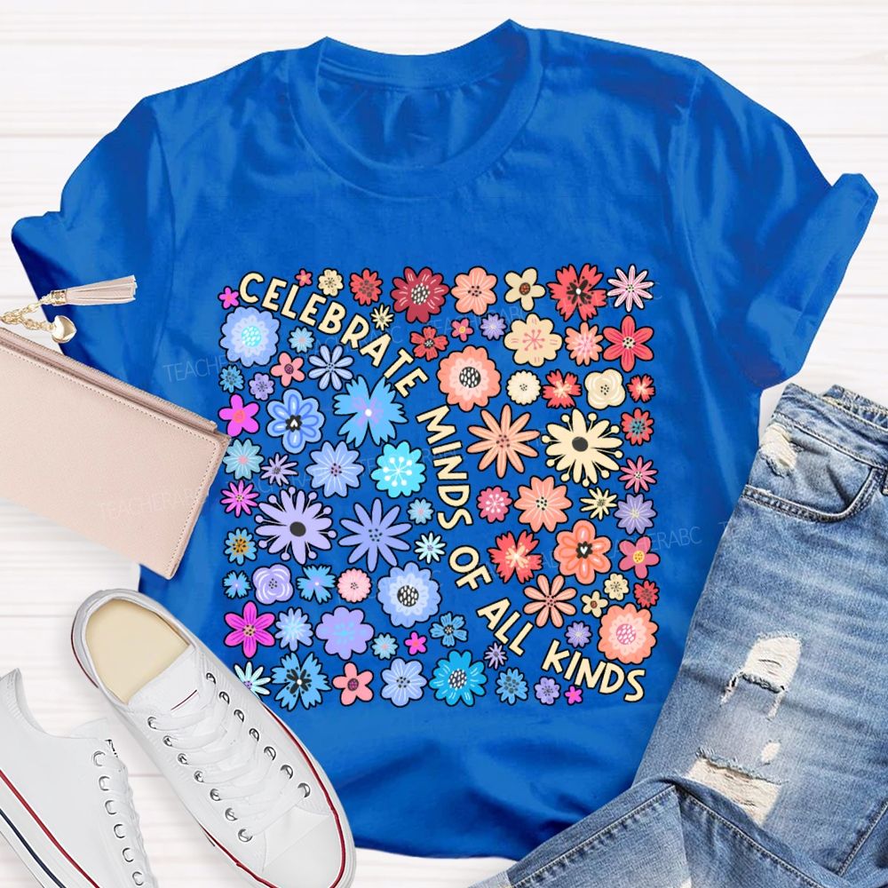 Celebrate Minds Of All Kinds Color Flowers T-shirt