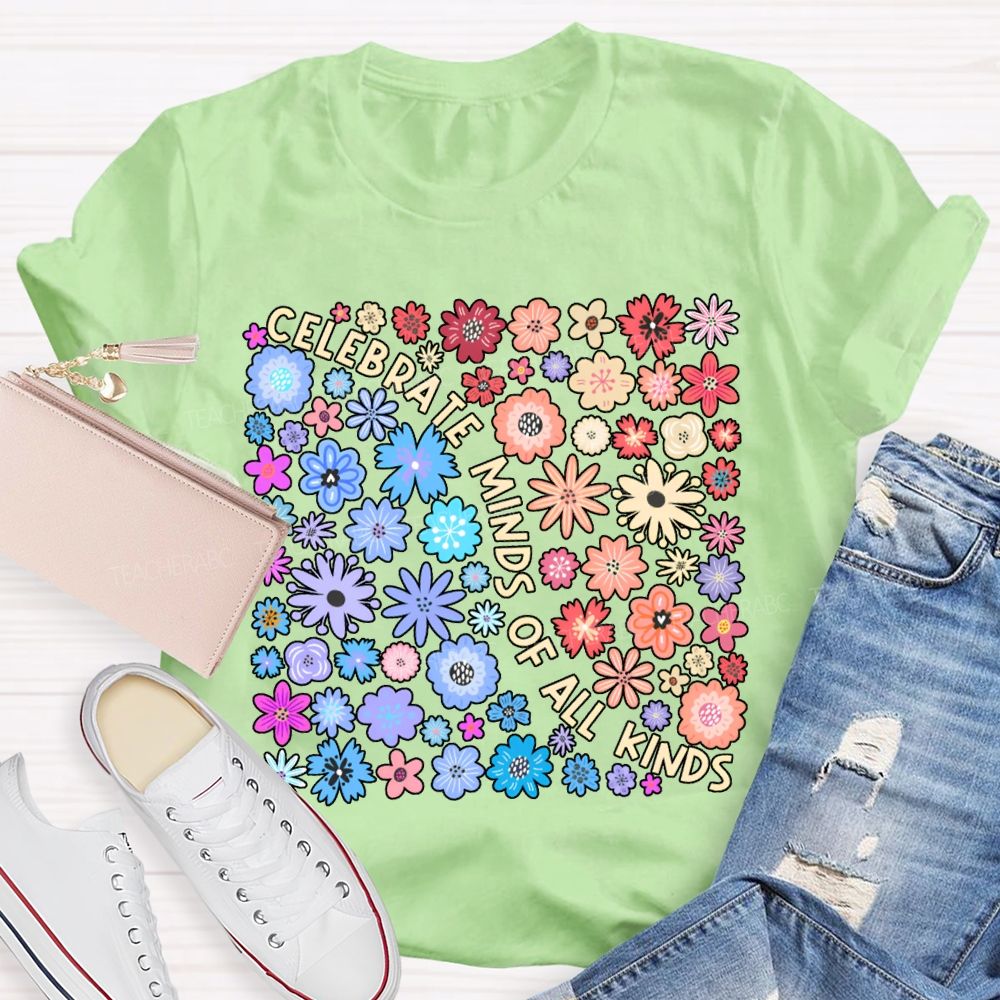 Celebrate Minds Of All Kinds Color Flowers T-shirt