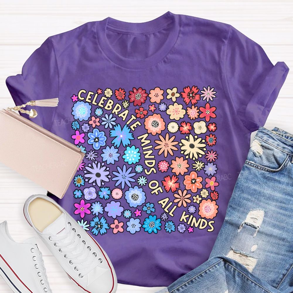 Celebrate Minds Of All Kinds Color Flowers T-shirt