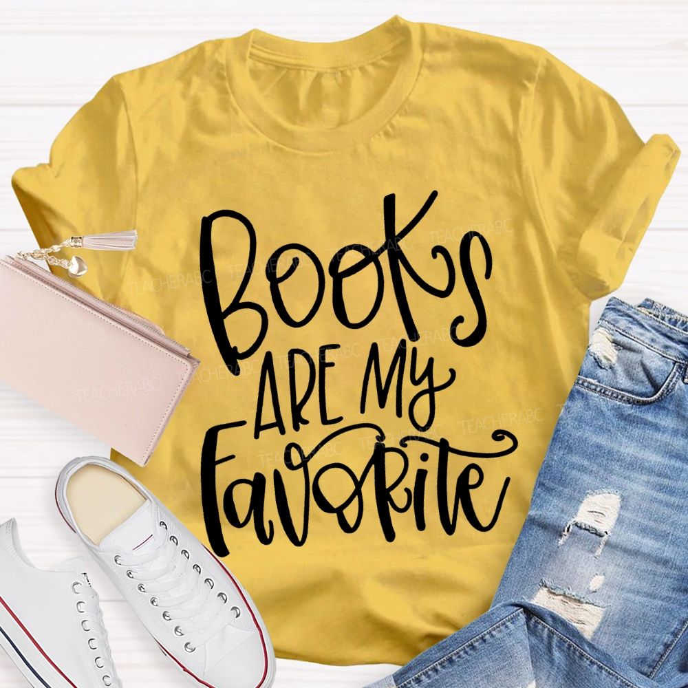 Books Are My Favorite T-shirt