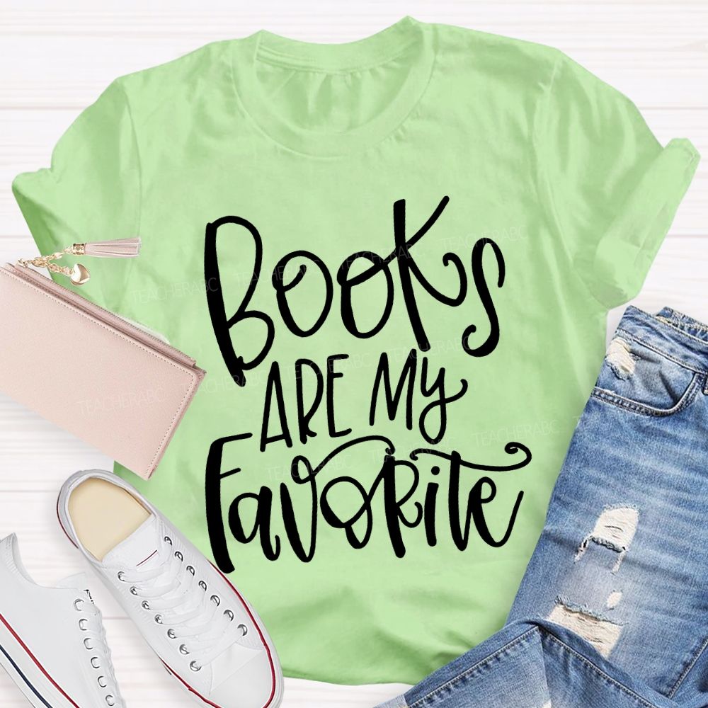 Books Are My Favorite T-shirt