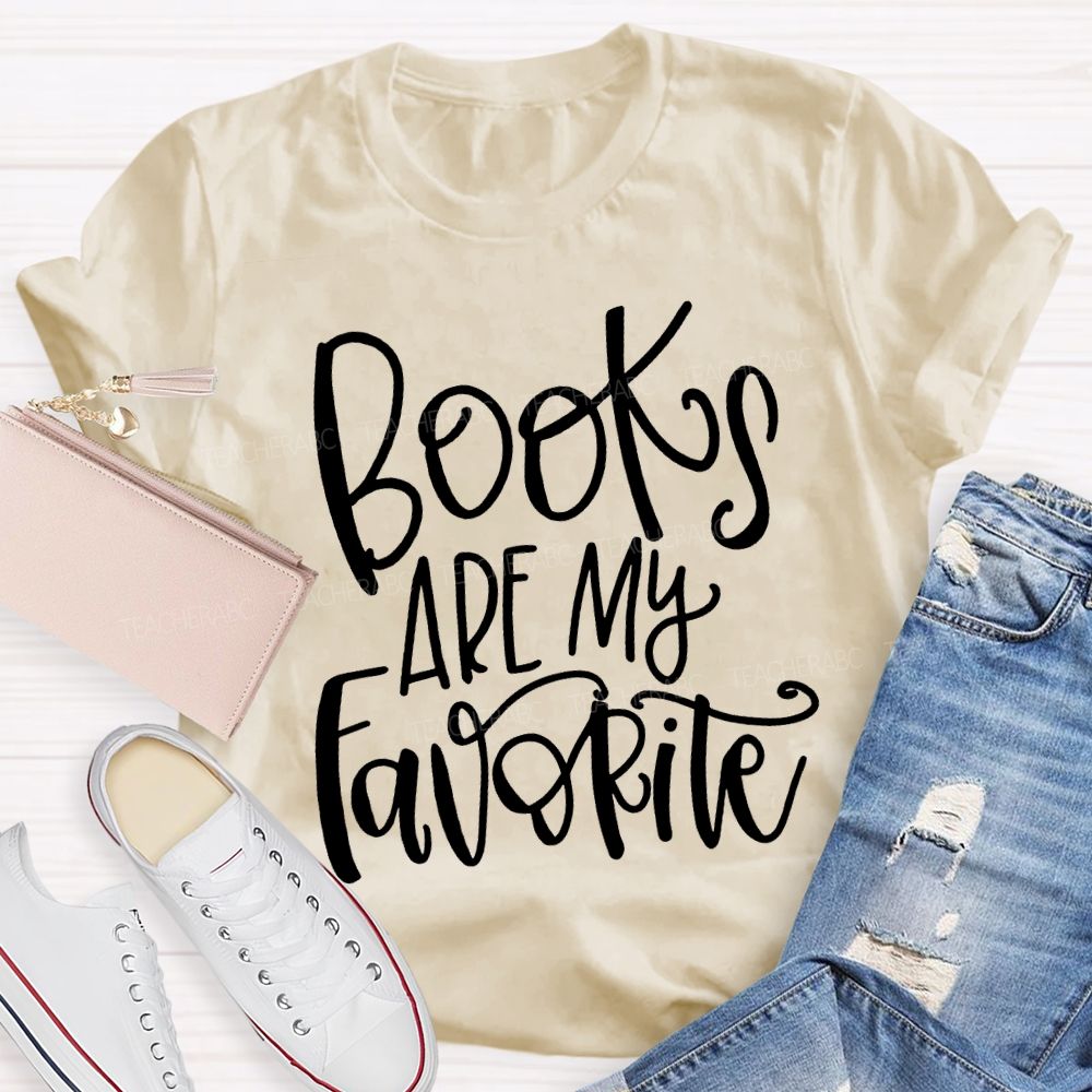 Books Are My Favorite T-shirt