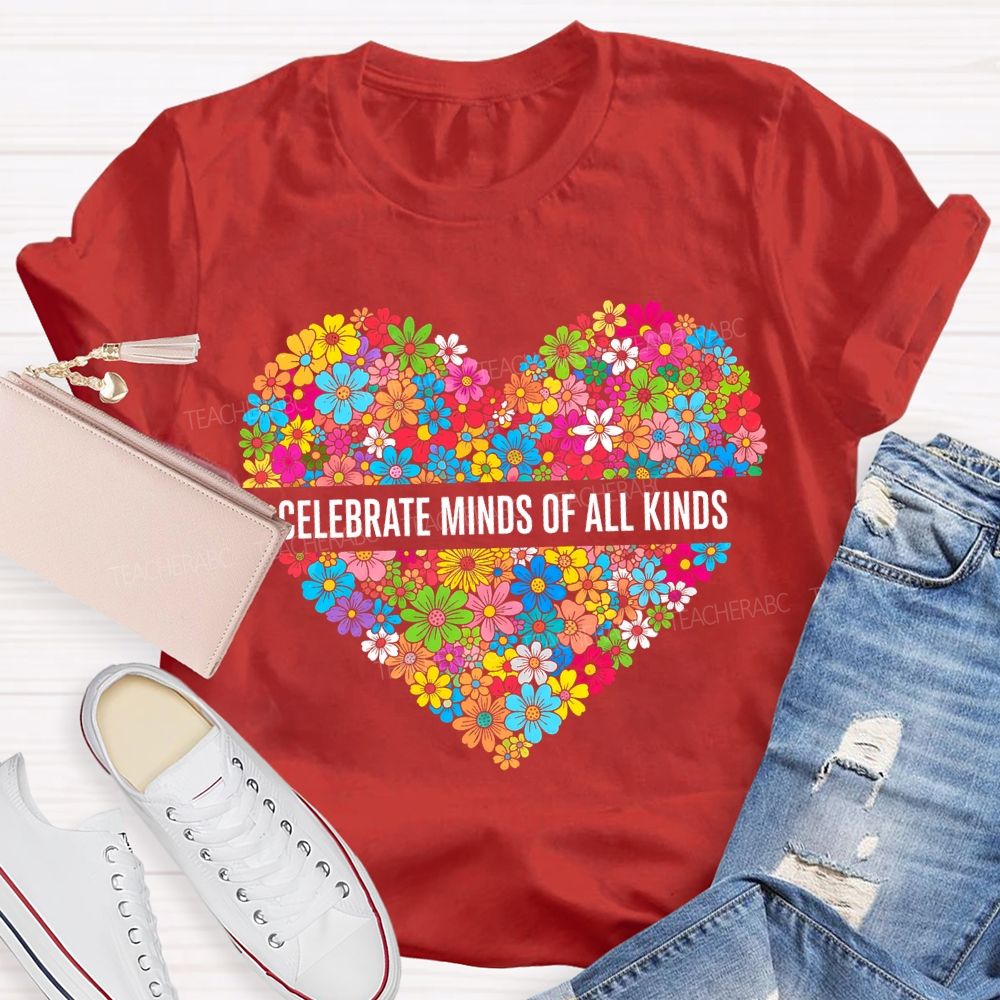 Floral Heart Celebrate Minds Of All Kinds T-shirt