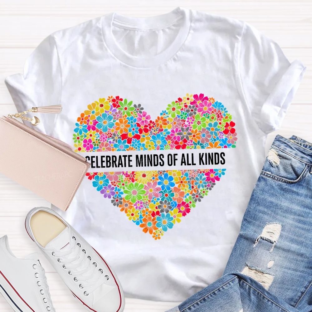 Floral Heart Celebrate Minds Of All Kinds T-shirt