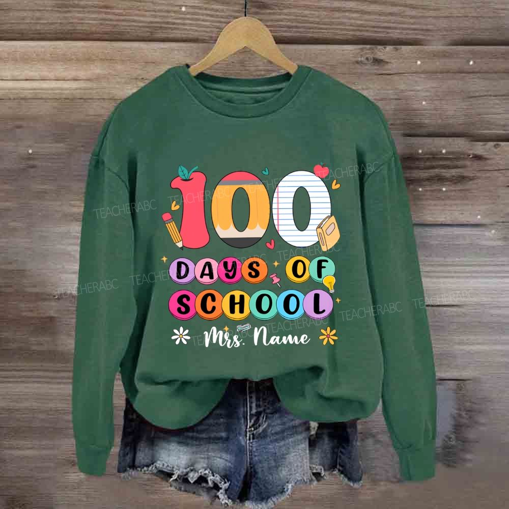 Personalized Name 100 Days Of School Colored Fonts Sweatshirt