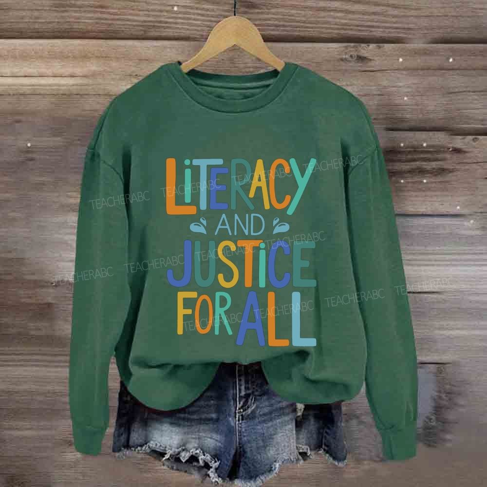 Literacy And Justice For All Colorful Letter Sweatshirt