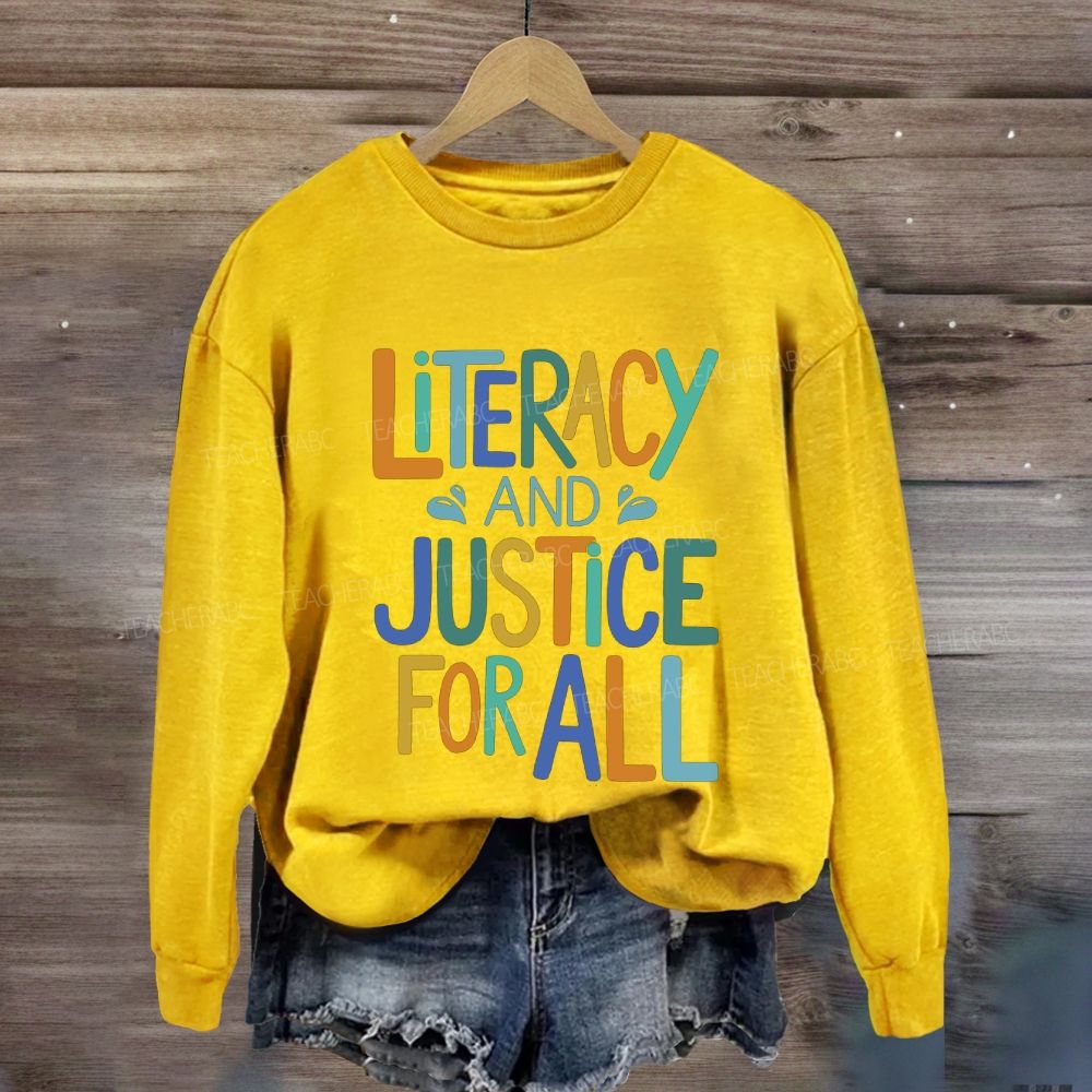 Literacy And Justice For All Colorful Letter Sweatshirt