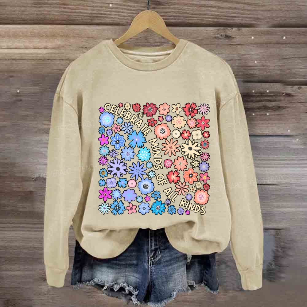 Celebrate Minds Of All Kinds Floral Sweatshirt