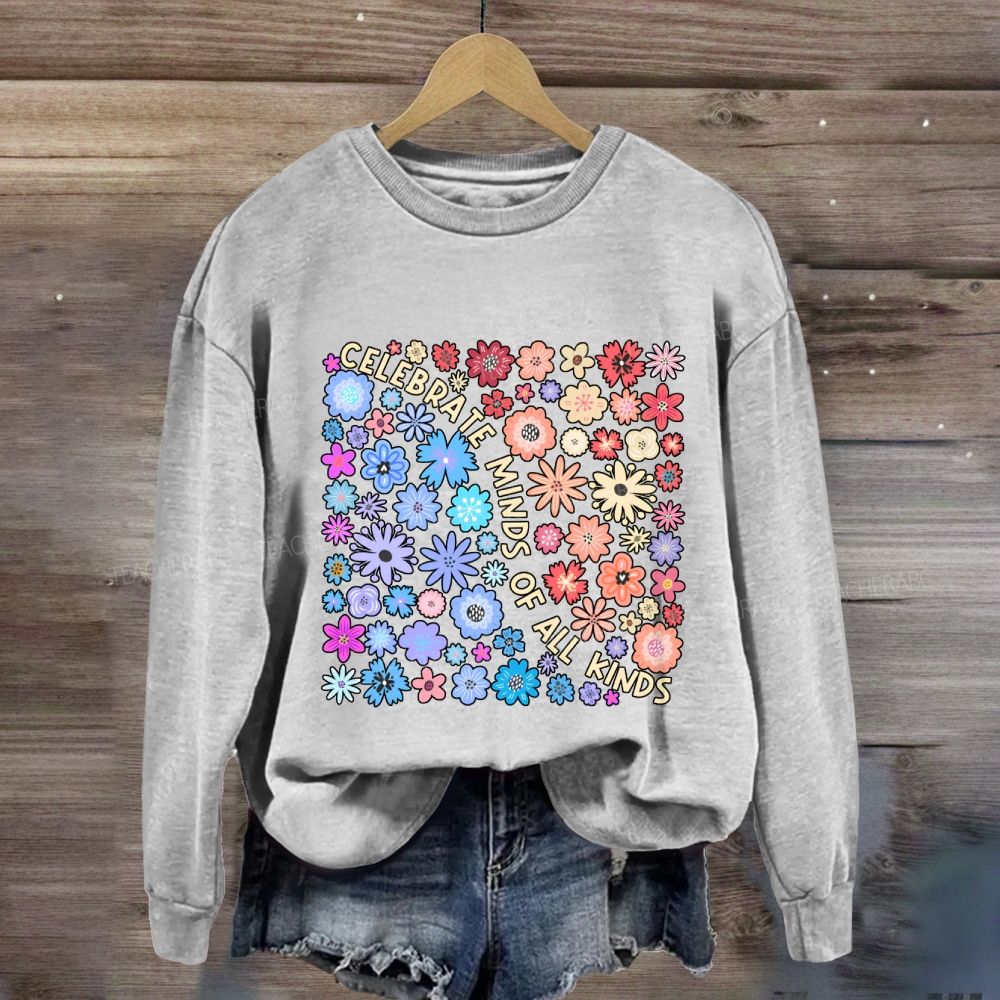 Celebrate Minds Of All Kinds Floral Sweatshirt