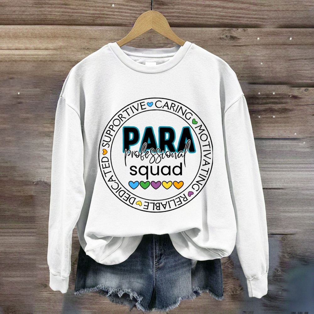 Para Squad Caring Motivating Reliable Sweatshirt