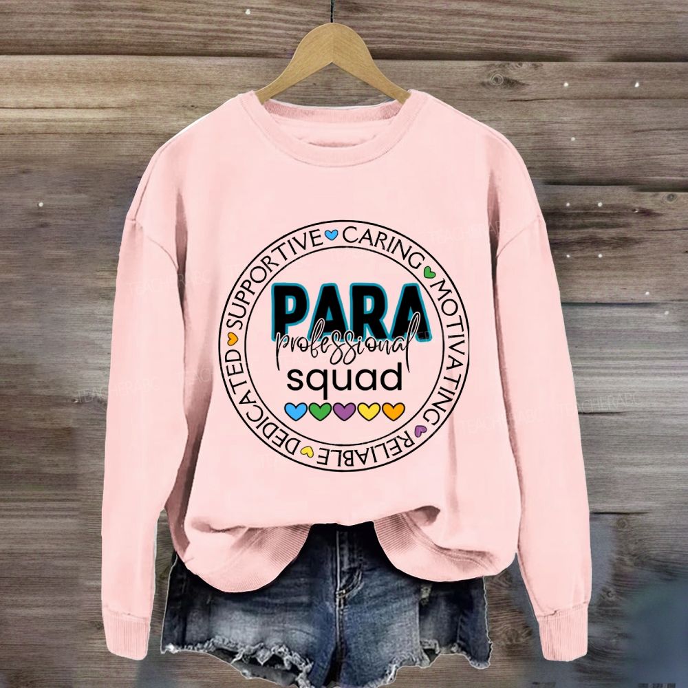 Para Squad Caring Motivating Reliable Sweatshirt